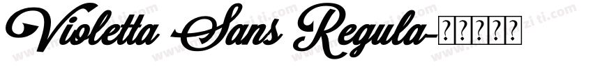Violetta Sans Regula字体转换